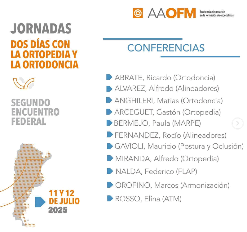 JORNADAS 2 DÍAS CON LA ORTOPEDIA FUNCIONAL Y LA ORTODONCIA 2025 - CONFERENCIAS