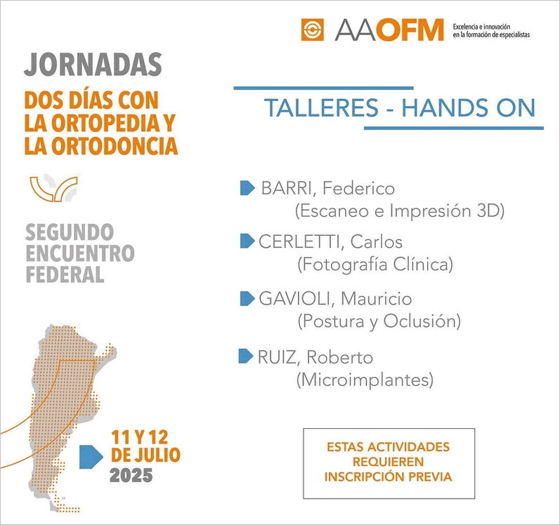 JORNADAS 2 DÍAS CON LA ORTOPEDIA FUNCIONAL Y LA ORTODONCIA 2025 - TALLERES - HANDS ON