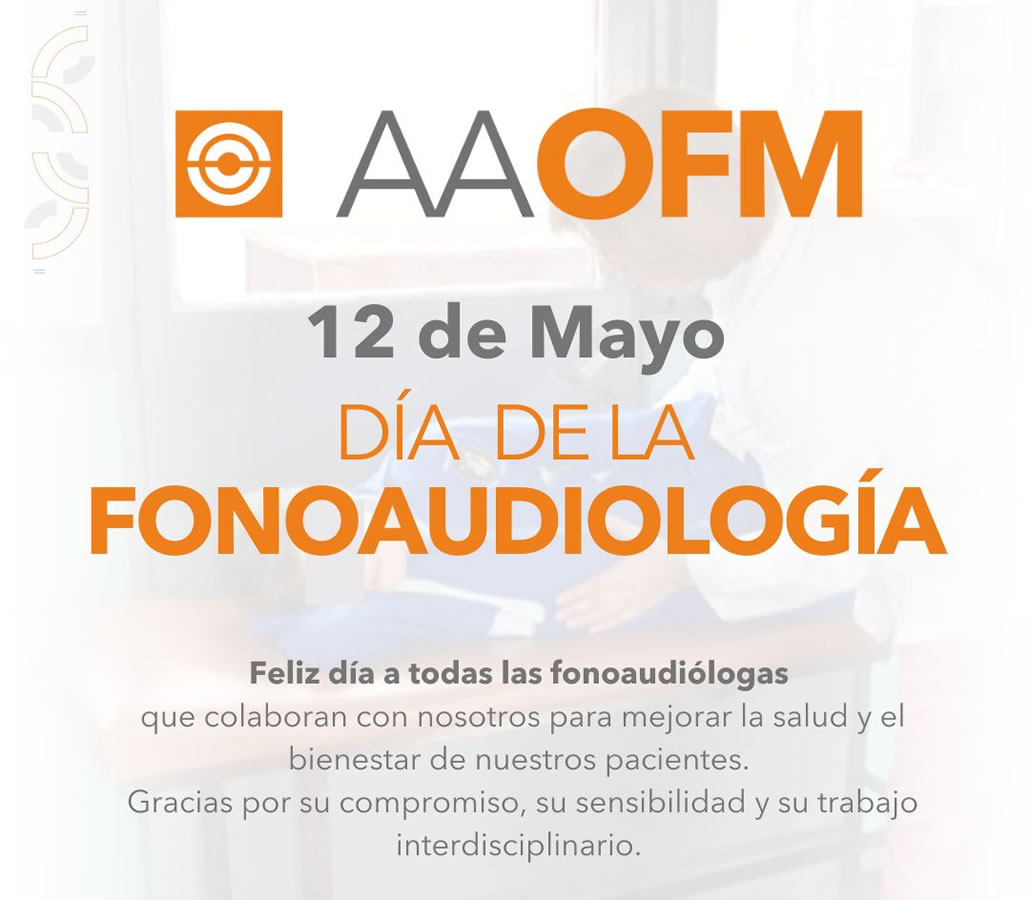 LA AAOFM LES DESEA FELIZ D�A DE LA FONOAUDIOLOG�A!