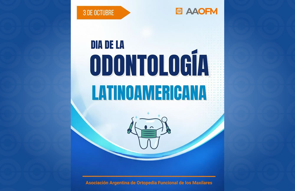 LA AAOFM LES DESEA FELIZ D�A DE LA ODONTOLOG�A LATINOAMERICANA!